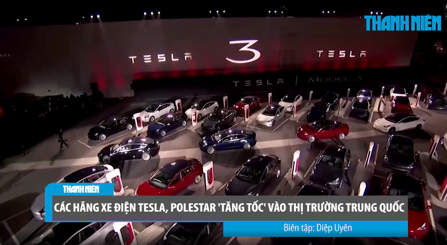 Hãng xe điện Polestar, Tesla tăng tốc vào thị trường Trung Quốc
